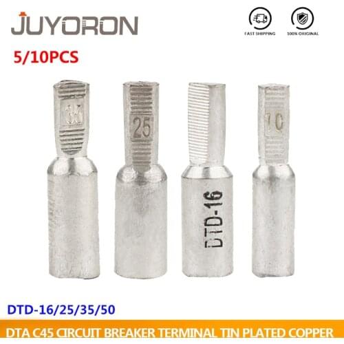 5PCS/10PCS DTD-10/16/25/35/50mm2 Air Switch Terminal Tin Plated Copper C45 Circuit Breaker Connector Terminal High Quality