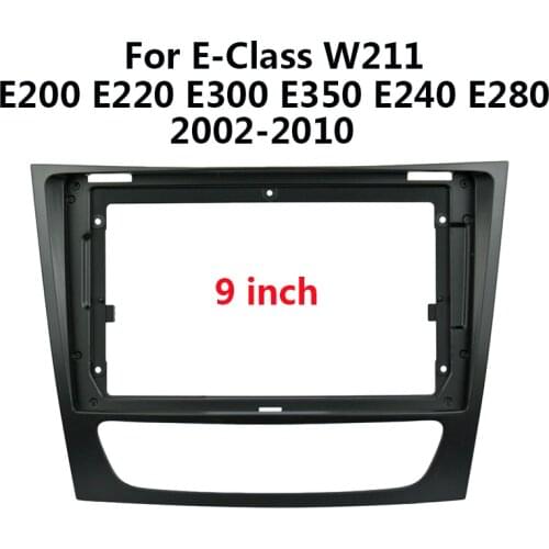9 inch Car Radio Audio Fascia For Mercedes-Benz E-Class W211 Auto Stereo Multimedia Player Bezel Faceplate Frame Kit Trim Mount