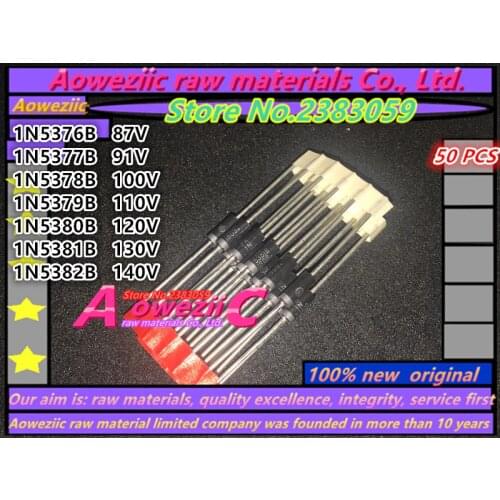 Aoweziic 100% high quality Diode 5W 1N5376B 87V 1N5377B 91V 1N5378B 100V 1N5379B 110V 1N5380B 120V 1N5381B 130V 1N5382B 140V