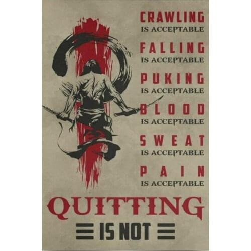 Japanese Samurai Quitting Is Not Inspiration Quote Art Film Print Silk Poster for Your Home Wall Decor 24x36inch