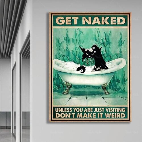 Cat Poster - Get Naked Unless You Are Just Visiting Don't Make It Weird, Black Cat Wall Art, Funny Cat Art Prints
