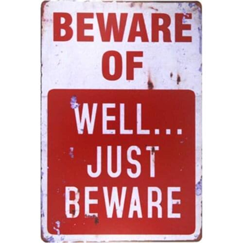 BEWARE OF WELL JUST Vintage metal wall letters art decor drip tray