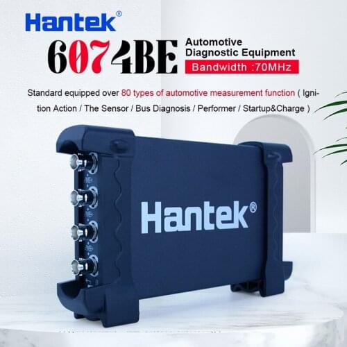Hantek 6074BE Series Kit I 4CH 70MHZ Automotive Diagnostic Equipment Ignition Action/The Sensor/Bus Diagnosis/Performer/Startup