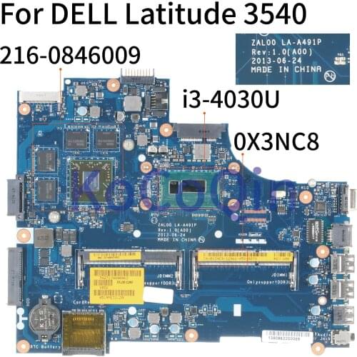 KoCoQin Laptop motherboard For DELL Latitude 3540 SR1EN I3-4030U Mainboard CN-0X3NC8 0X3NC8 ZAL00 LA-A491P 216-0846009