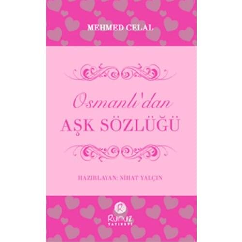 Osmanlı'dan Love Dictionary Mehmed Celal Nicks Publishing House