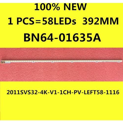 1 PCS/Lot 100% NEW LCD TV backlight bar 100% test UA32D4003B BN64-01635A 2011SVS32-4K-V1-1CH-PV-LEFT58-1116 392MM 58LEDs