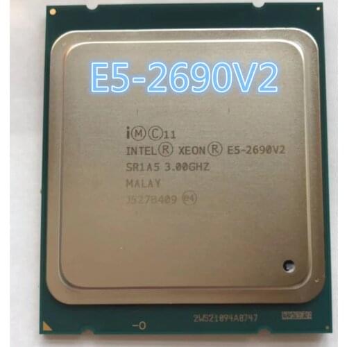 Intel E5-2690 V2 e5 -2690 V2 Processor SR1A5 3.0Ghz 10 Core 25MB Socket LGA 2011 Xeon CPU E5 2690 V2