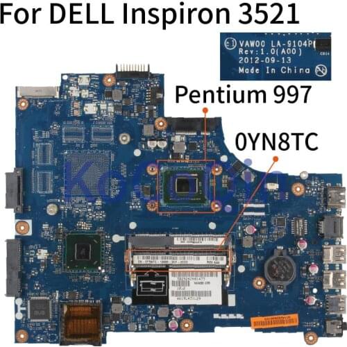 KoCoQin Laptop motherboard For DELL Inspiron 3521 Core SR0V5 Pentium 997 Mainboard LA-9104P CN-0YN8TC 0YN8TC