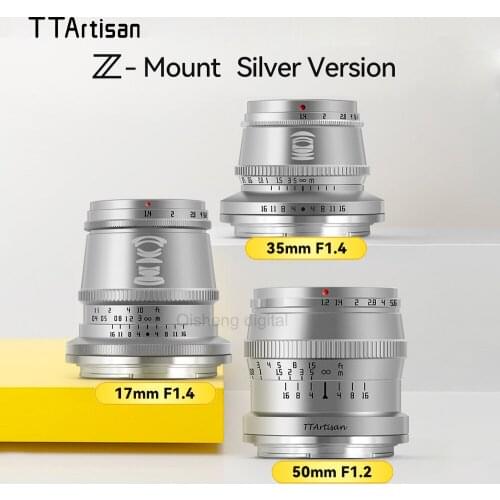TTArtisan 17mm F1.4 35mm F1.4 50mm F1.2 Camera Lens APS-C MF Lens Silver for Nikon Z mount Mirrorless Cameras ZFC Z5 Z6 Z6II Z7