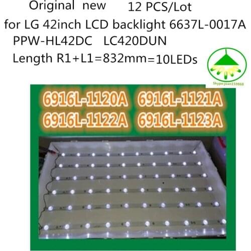 12PCS/Lot for LG 42inch LCD backlight 6637L-0017A PPW-HL42DC LC420DUN 6916L-1120A 1121A 1122A 1123A R1+L1 Length is 832mm