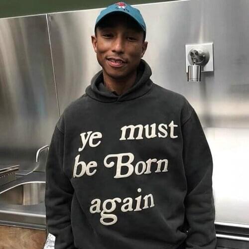 Hoodies For Man 3d Foaming Printing Kanye West Hoodie Men Women Hoody Ye Must Be Born Again Cpfm.xyz Pullovers Streetwear