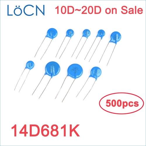 500PCS Varistor 14mm 10D 14D 20D 14D681K 680V 681 VDR Mass Lot LoCNService High Quality