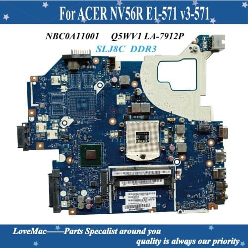 High quality NBC0A11001 for ACER NV56R E1-571 v3-571 Laptop Motherboard Q5WV1 LA-7912P SLJ8C DDR3 100% tested