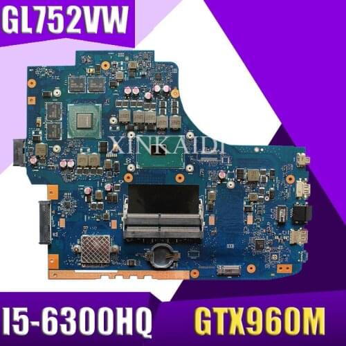 GL752VW /I5-6300HQ/2G GTX960M V2G 90NB0A40-R00020 motherboard For Asus ROG GL752VL GL752V FX71PRO Laptop motherboard Mainboard