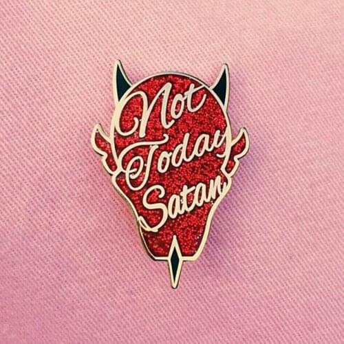 Not Today Satan Lucifer Glitter Brooch Pins Enamel Metal Badges Lapel Pin Brooches Jackets Jeans Fashion Jewelry Accessories