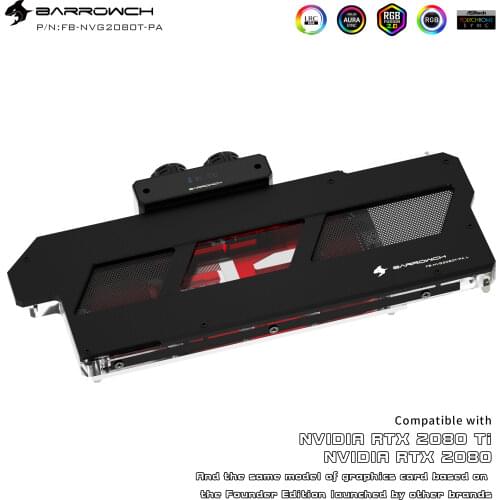 Barrowch Water Block use for NVIDIA RTX 2080Ti/2080 Founders Edition/Reference Edition/Full Cover GPU Block Support Backplate