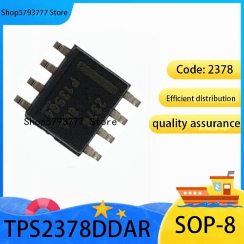 2PCS-20PCS TPS2378DDAR SOP-8 TPS2378 SOP8 Code: 2378 Controller chip brand new original