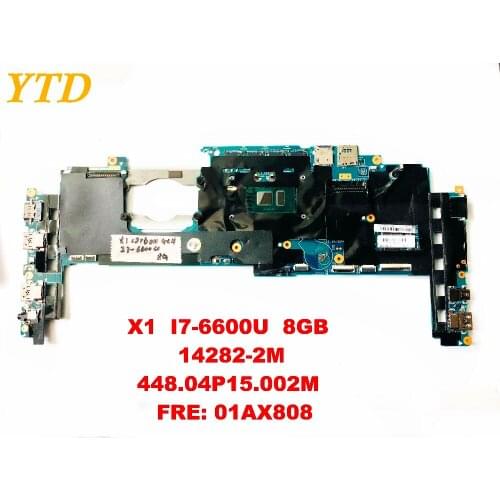 Original for Lenovo YOGA X1 laptop motherboardX1 I7-6600U 8GB 14282-2M 448.04P15.002M FRE 01AX808 tested good free shippin