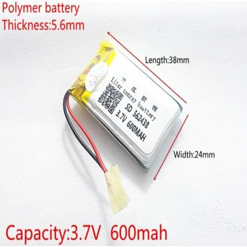 3.7V,600mAH,[562438] Polymer lithium ion / Li-ion battery for DVR RECORD,MP3,MP4,TOY,GPS,SMART WATCH,SPORT CAMERA