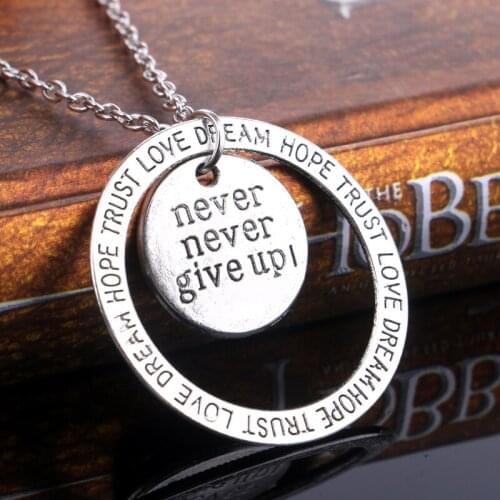 Never Never Give Up Love Dream Hope Trust Circular Pendant Necklaces Inspirational Exquisite Jewelry Gift For Friends Kids Girl