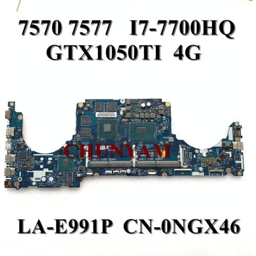 I7-7700HQ 4GB GTX1050TI FOR DELL INSPIRON 15 7577 7570 Motherboard CKA50 CKF50 LA-E991P CN-0NGX46 NGX46 Mainboard 100%tested