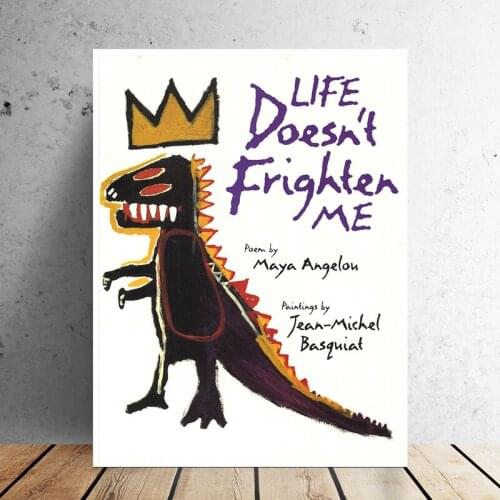 Life Doesn't Frighten Me By Jean Michel Canvas Painting Print Living Room Home Decor Modern Wall Art Oil Painting Poster Artwork