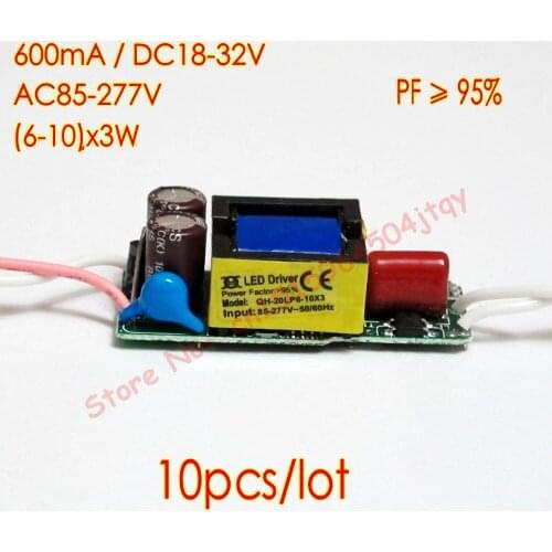 10pcs 600mA 6-10x3W Constant Current LED Driver 6x3w 8x3w 9x3w 10x3w 20W Power Supply DC18V - 32V AC85V-277V 110V 220V
