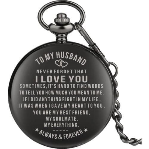 To My Husband NEVER FORGOT THAT I LOVE YOU Quartz Pocket Chain Watch Best Valentines Day Souvenir Gifts for Lovers Men Husband