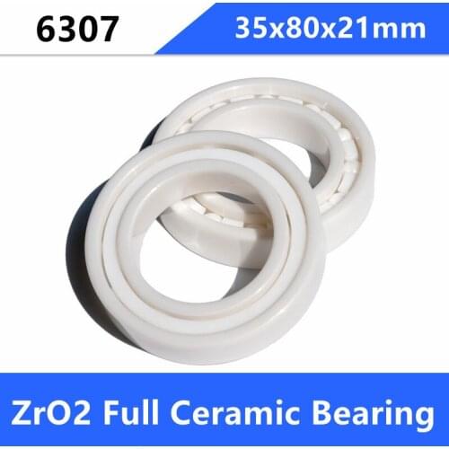 1pcs 6307 full Ceramic ball bearing 35x80x21mm Zirconia ZrO2 ceramic deep groove ball bearings 35*80*21mm