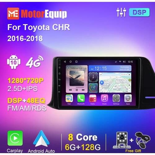 Car Radio For Toyota CHR C-HR 2016 21017 2018+ Android 10 Multimedia DVD Player Navigation GPS Stereo Video 6G 128G 2 Din Auto