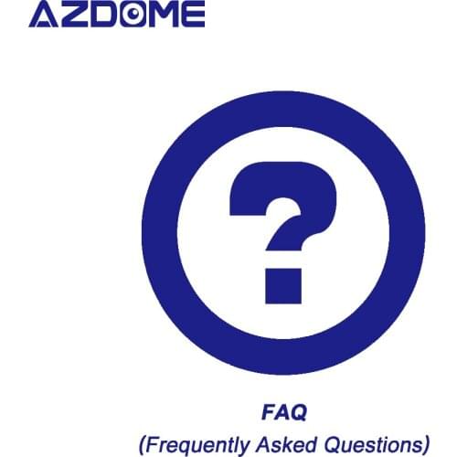 FAQ (Frequently Asked Questions) About AZDOME