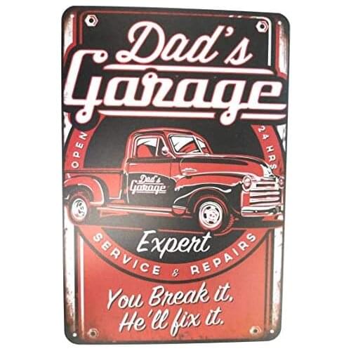 Dads Garage Expert Service. You Break it. Hee'l fix it Collectible Motor Oil And Gas Tin Sign TSC191