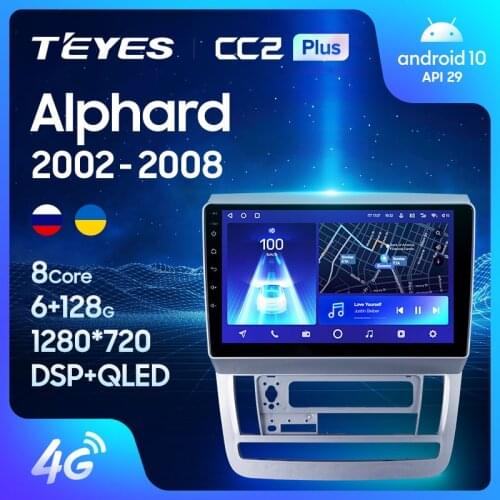 TEYES CC2L CC2 Plus For Toyota Alphard 1 H10 2002 - 2008 Car Radio Multimedia Video Player Navigation GPS Android No 2din 2 din dvd