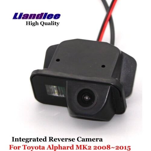 Liandlee For Toyota Alphard MK2 2008~2015 Car Reverse Camera Rear View Backup Parking Camera / Integrated High Quality