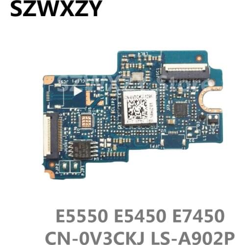 SZWXZY Original For Dell Latitude E5550 E5450 E7450 Input Output IO Board V3CKJ 0V3CKJ LS-A902P Perfect work Free Shipping