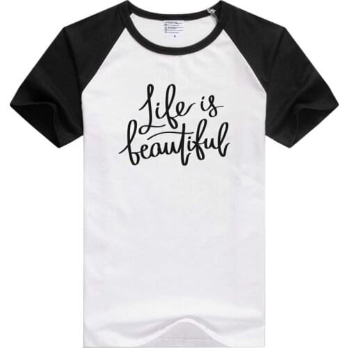Life Is Beautiful Quote short sleeve casual Men Women T-shirt Comfortable Tshirt Cool Print Tops GA885