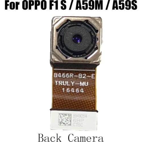 Back Facing Camera Rear Main Camera Big Camera For OPPO F1S A59 A59M A59S