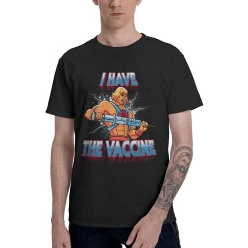 I Have The Vaccine T Shirt Mens Cotton Printing T-shirt Harajuku Tshirt Short Sleeve He-Man And The Masters Of The Universe Tee