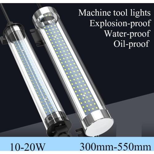 Machine Tool Lights LED Waterproof Oil-proof Explosion proof 10W/15W/20W High Brightness CNC Milling Grinder Workshop Lamp