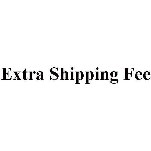 Extra Shipping fee for all products