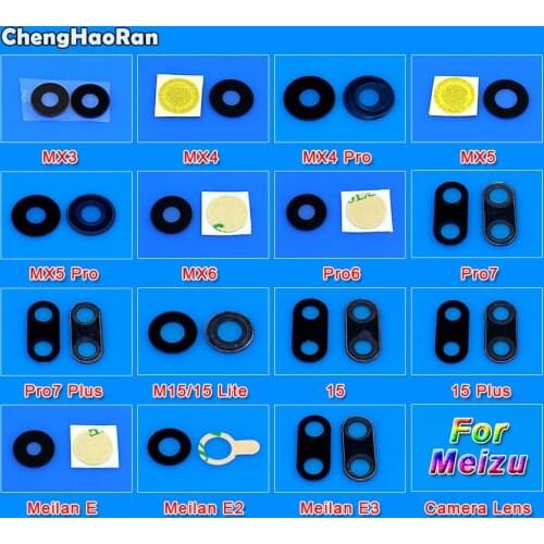 ChengHaoRan for MEIZU MX3 MX4 MX5 MX6 Pro6 Pro7 Plus M15 15 Plus E E2 E3 Back Rear Camera Lens Glass Cover with Adhesive Sticker