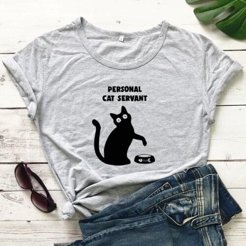 Personal Cat Servant 100% Cotton T-shirt Funny Cat Mom Gift Tshirt Women Short Sleeve Graphic Pet Lover Tee Top Tshirt