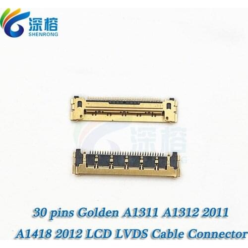 1---20 PCS/LOT 30pin Golden LCD LED LVDS Cable Connector For iMac 21" 27" A1311 A1312 2011 A1418 2012