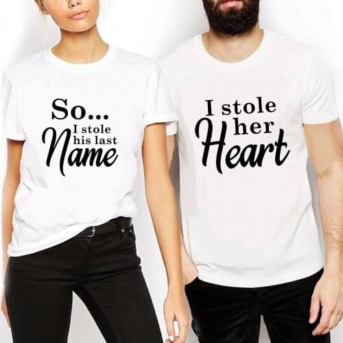 Matching Couple Clothing She Stole My Heart SO I Stolen His Last Name Short Sleeve T-Shirt Valentine Funny Couples T Shirt