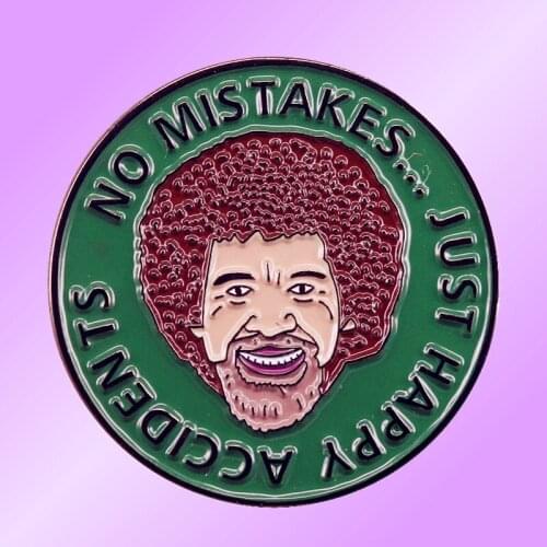 Bob Ross Quotes No Mistakes Just Happy Accidents Brooch Pins Enamel Metal Badges Lapel Pin Brooches Jackets Jeans Accessories