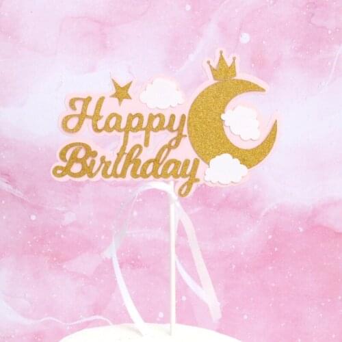 1PC Gold Crown Moon Cloud Happy Birthday Cake Topper for Kids Children Birthday Cupcake Toppers Wedding Decor