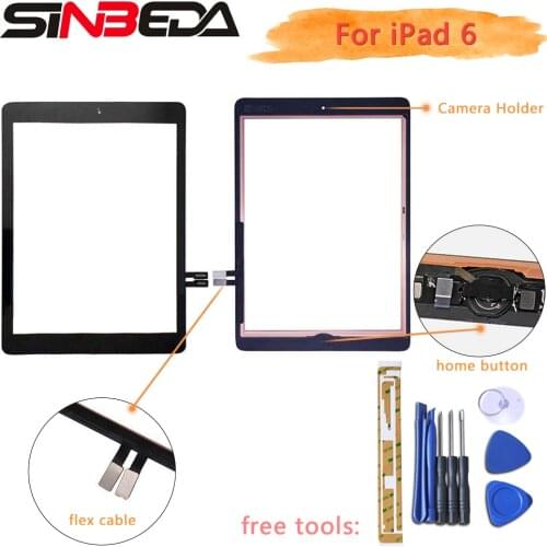 Sinbeda For ipad 6 Air2 A1567 A1566 Touch Screen Digitizer+Home Button+Flex Cable +Adhesive For iPad 5 Air A1474 A1475 A1476