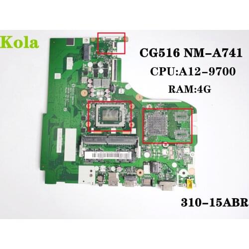 CG516 NMA741 NM-A741 for Lenovo Ideapad 310-15 310-15ABR laptop motherboard with CPU A12-9700 4G RAM 100% fully tested