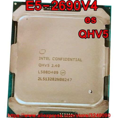 Intel Xeon CPU E5-2690V4 es version QHV5 2.40GHz 14-Cores 35M LGA2011-3 E5-2690 V4 processor E5 2690V4 free shipping E5 2690 V4
