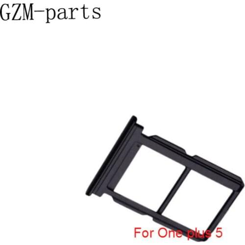 GZM-parts SIM Card Tray Holder Slot For One Plus 5 5T Holder Slot Tray Adapter Replacement Parts For Oneplus 5 A5000